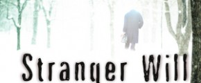 Pre-orders for Stranger Will are now open. Be cool before being cool gets cool.