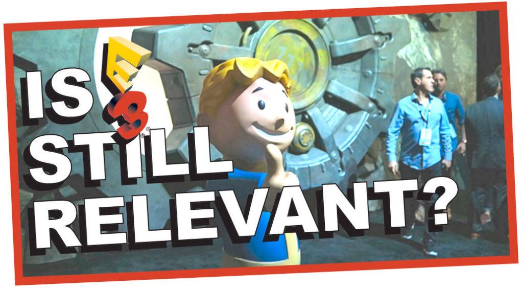 Is E3 Still Relevant? [VIDEO] – Video Games are Real