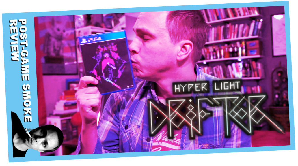 Hyper Light Drifter | Post-Game Smoke Review [VIDEO]