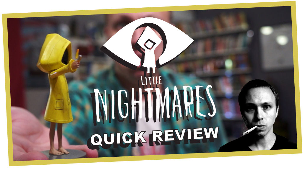 Little Nightmares | Post-Game Smoke Review [VIDEO]