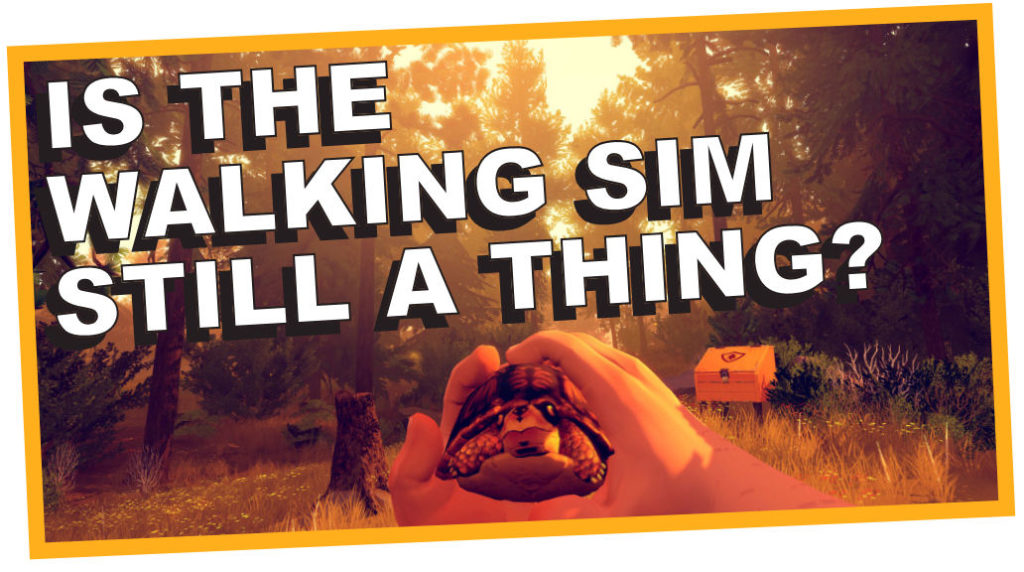 Is the Walking Simulator Still a Thing?