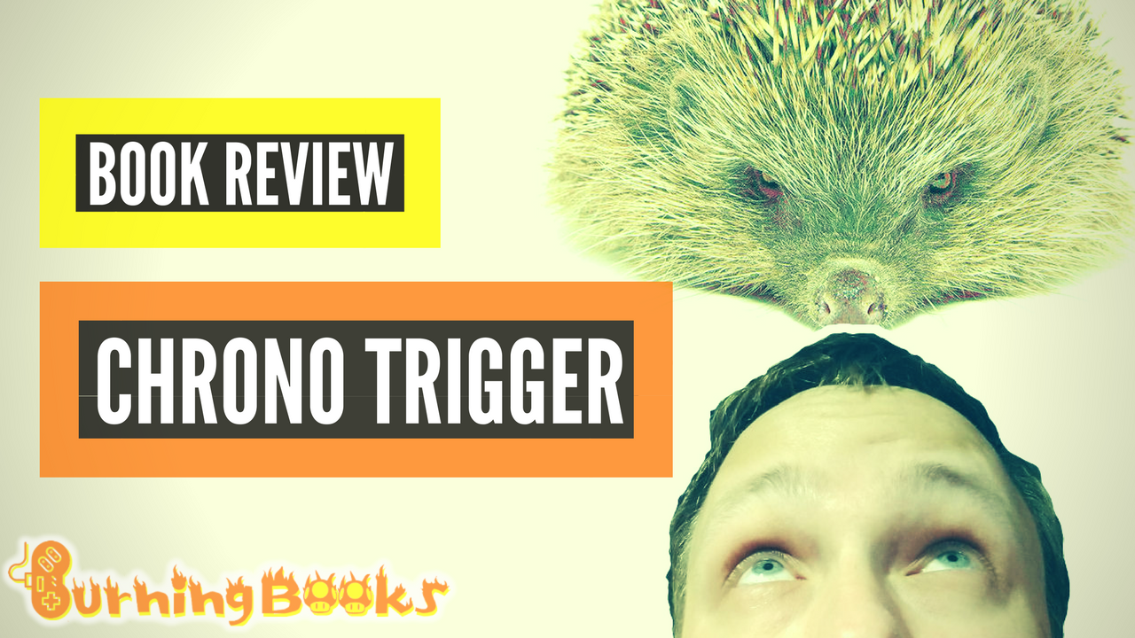 Can you love a video game you’ve never played? A review of Chrono Trigger from Boss Fight Books.