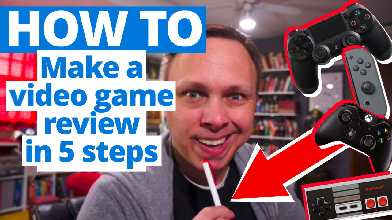 How to Make a Video Game Review in 5 Dumb Steps