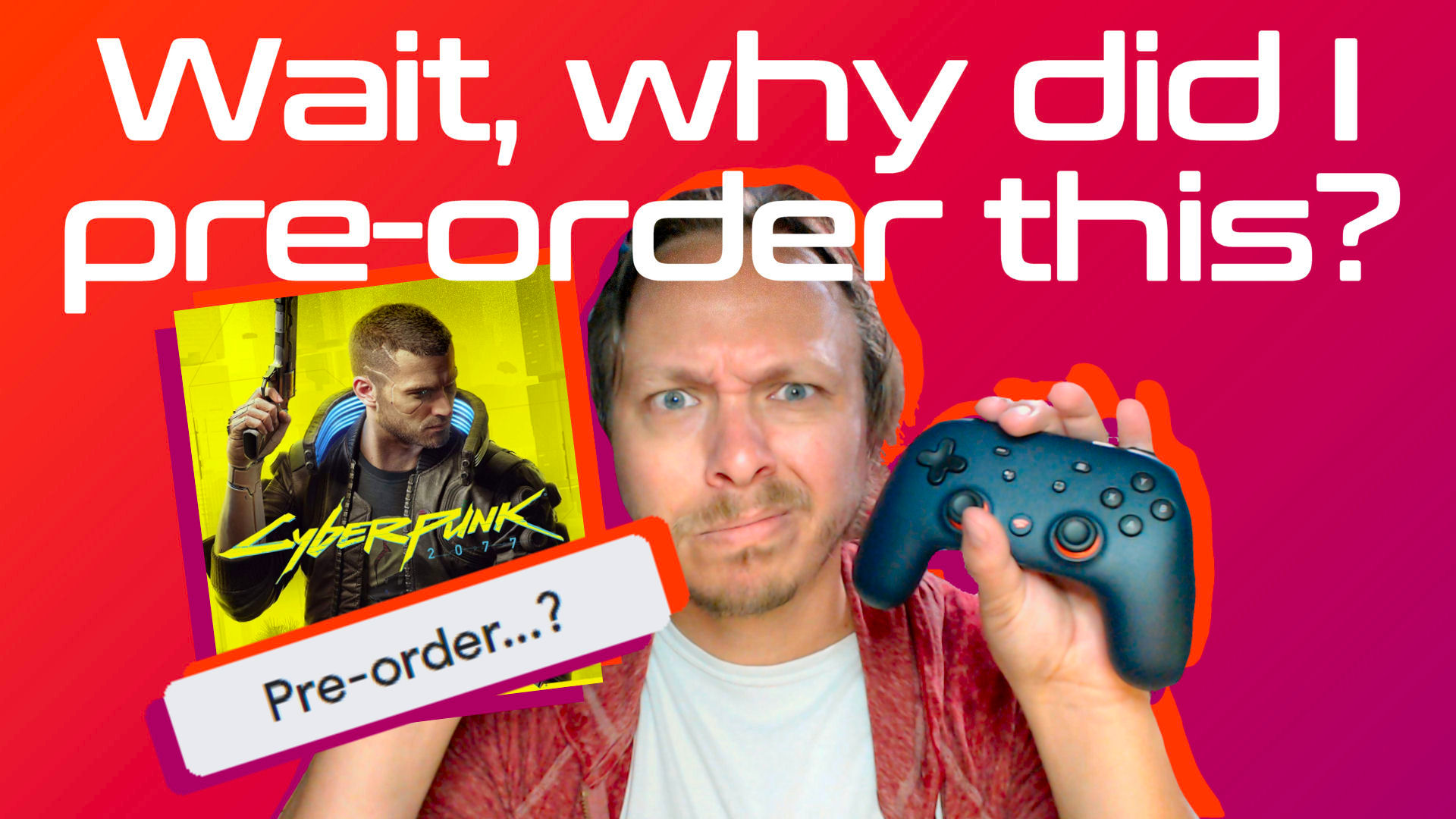 Why Did I Pre-Order Cyberpunk 2077 on Google Stadia, a Game Streaming Service?
